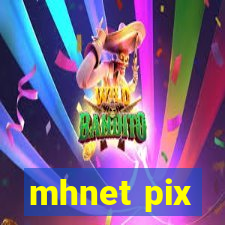 mhnet pix